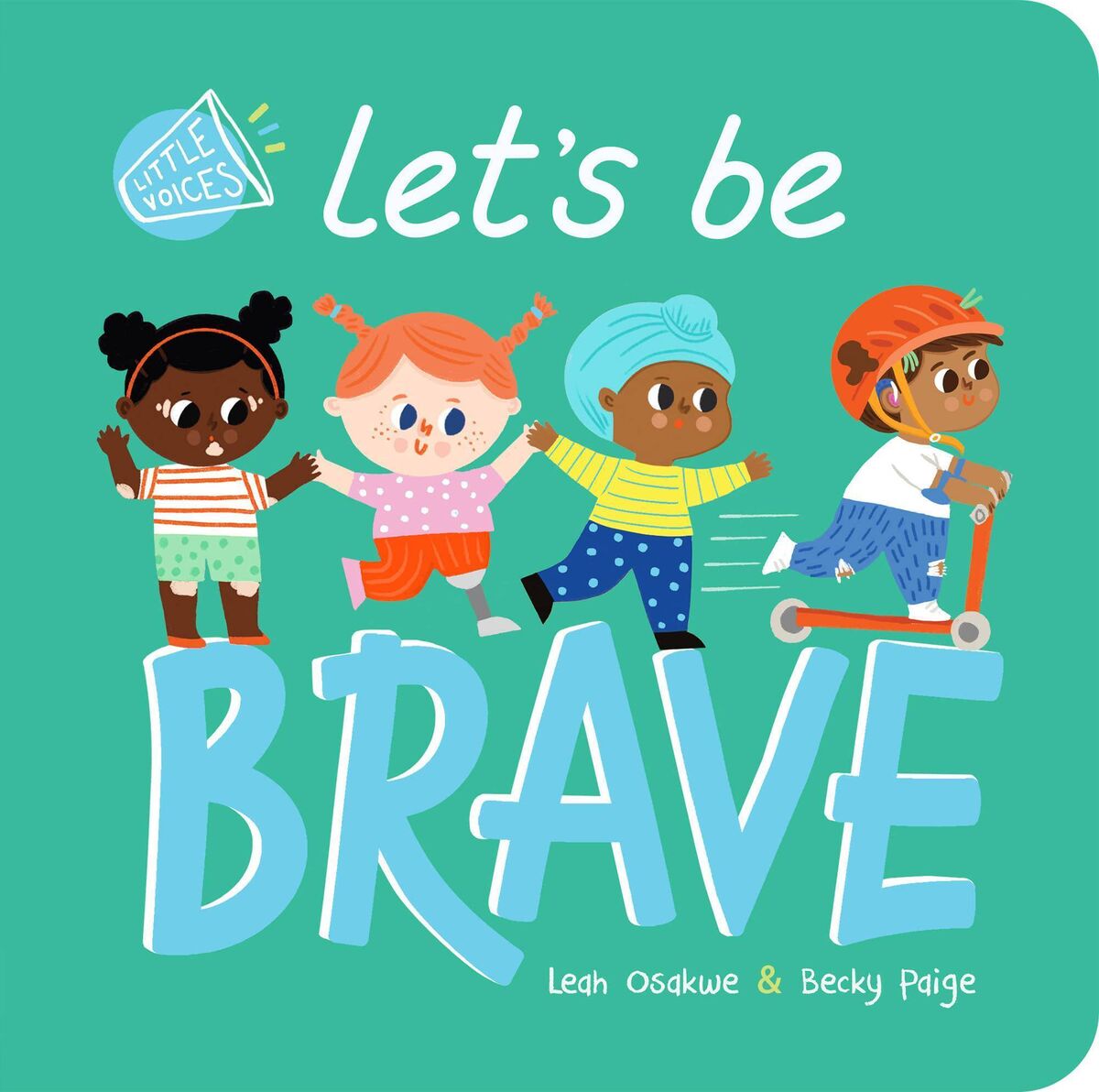Let’s Be Brave by Leah Osakwe and Becky Paige