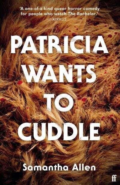 Patricia Wants to Cuddle, by Samantha Allen Patricia Wants to Cuddle, by Samantha Allen