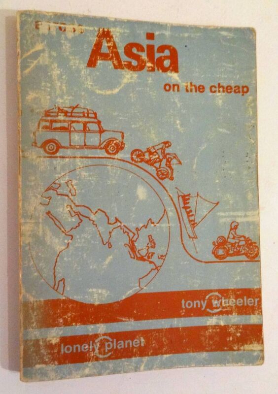Lonely Planet: Across Asia on the Cheap Lonely Planet: Across Asia on the Cheap