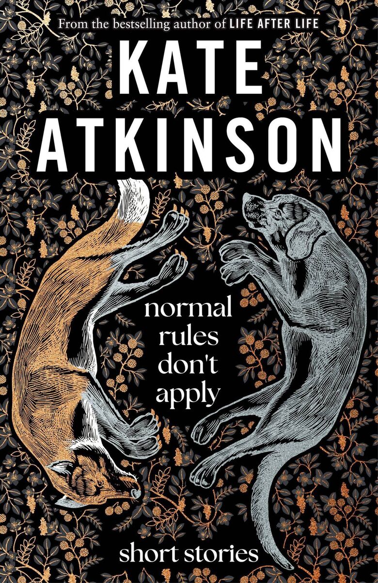 Normal Rules Don't Apply by Kate Atkinson