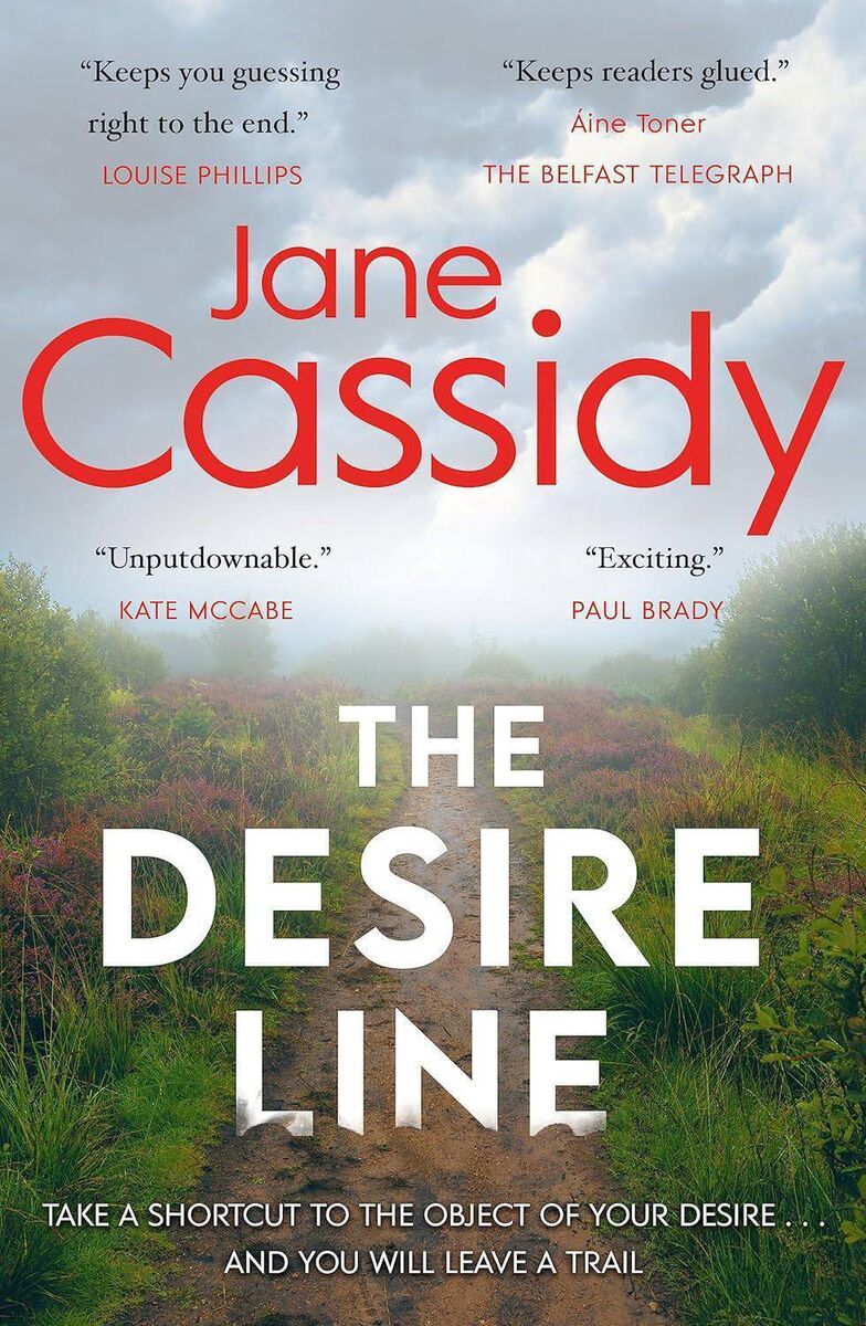 The Desire Line by Jane Cassidy The Desire Line by Jane Cassidy