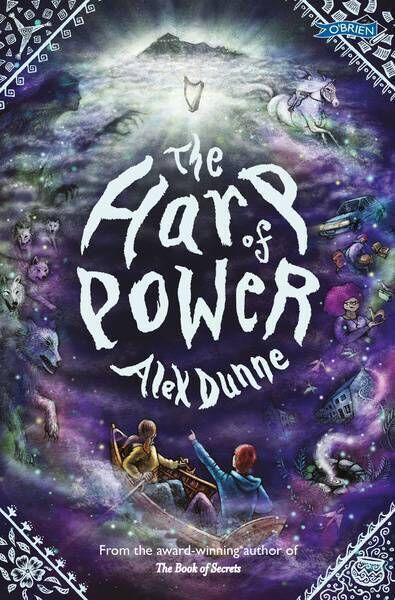 The Harp of Power by Alex Dunne 