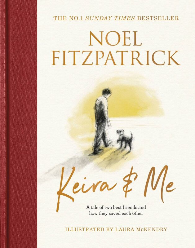 Noel Fitzpatrick's new book, Keira & me Noel Fitzpatrick's new book, Keira & me