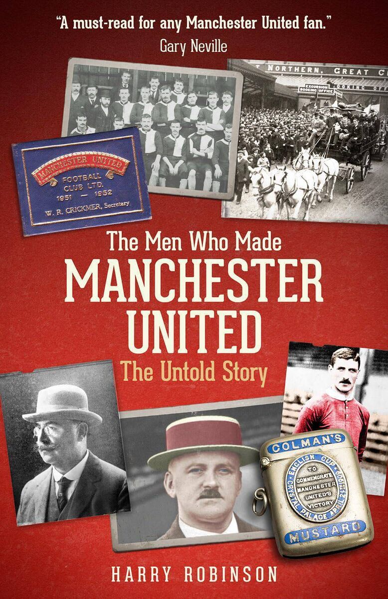 THE MEN WHO MADE MAN UTD