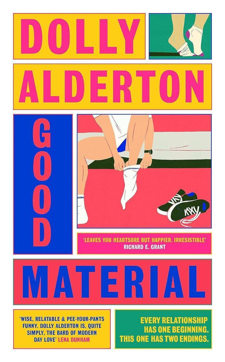Good Material, by Dolly Alderton Good Material, by Dolly Alderton