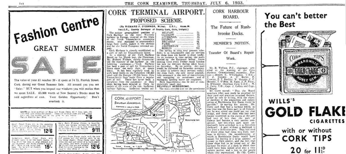 Proposed scheme: Cork Terminal Airport, Rushbrooke Cork Examiner Thursday, July 6, 1933 Proposed scheme: Cork Terminal Airport, Rushbrooke Cork Examiner Thursday, July 6, 1933