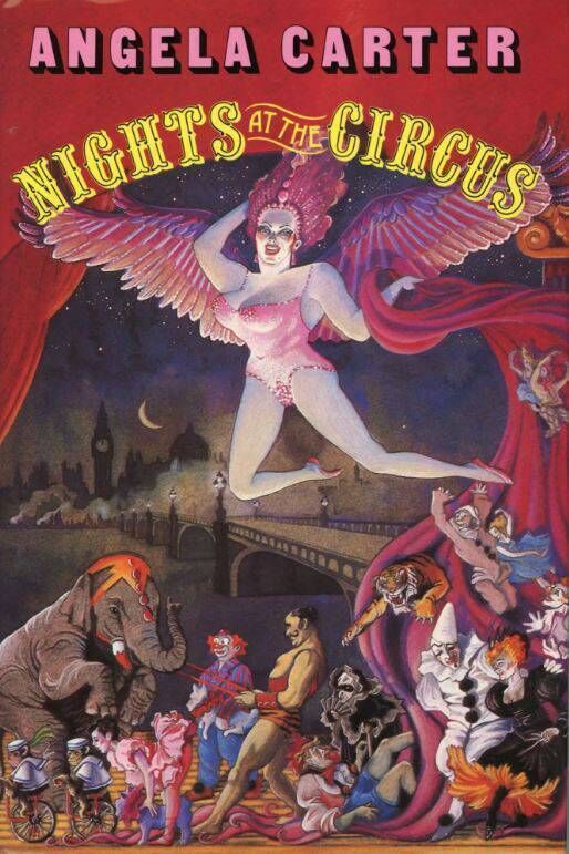 Nights at the Circus, by Angela Carter. 