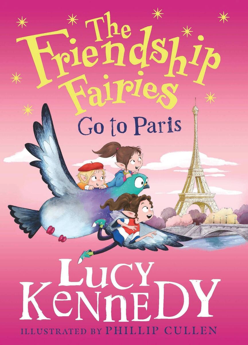 Lucy Kennedy's The Friendship Fairies Go to Paris, published by Gill, is available for pre-order now. Lucy Kennedy's The Friendship Fairies Go to Paris, published by Gill, is available for pre-order now.
