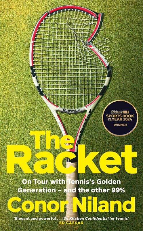 Books24 The Racket: On Tour with Tennis’s Golden Generation – and the other 99% 