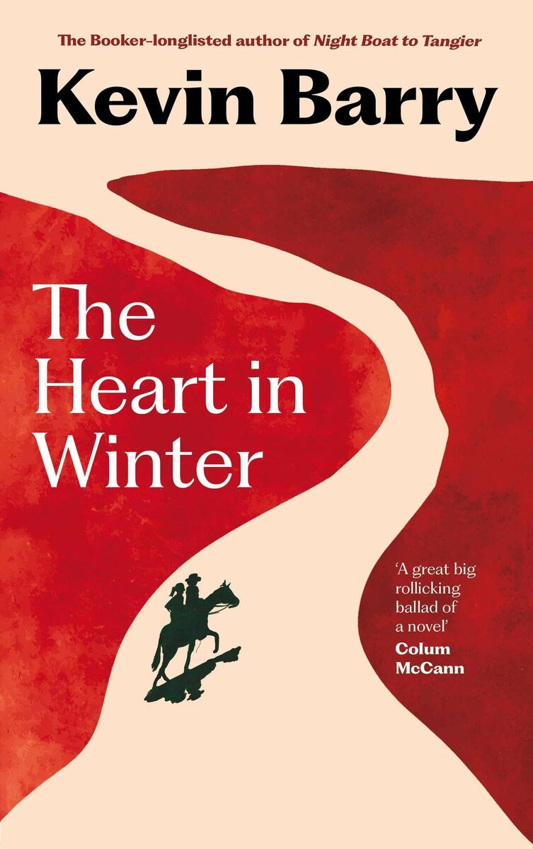 Richard Fitzpatrick: "Kevin Barry’s novel The Heart in Winter might be his best." Picture: Canongate Books/PA. Richard Fitzpatrick: "Kevin Barry’s novel The Heart in Winter might be his best." Picture: Canongate Books/PA.