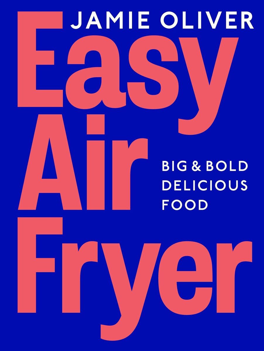Easy Air Fryer by Jamie Oliver.