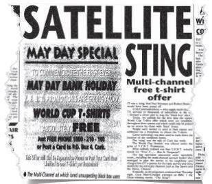 In 1994, Cork Multichannel carried out a free t-shirt sting operation to find out who was accessing premium content illegally.