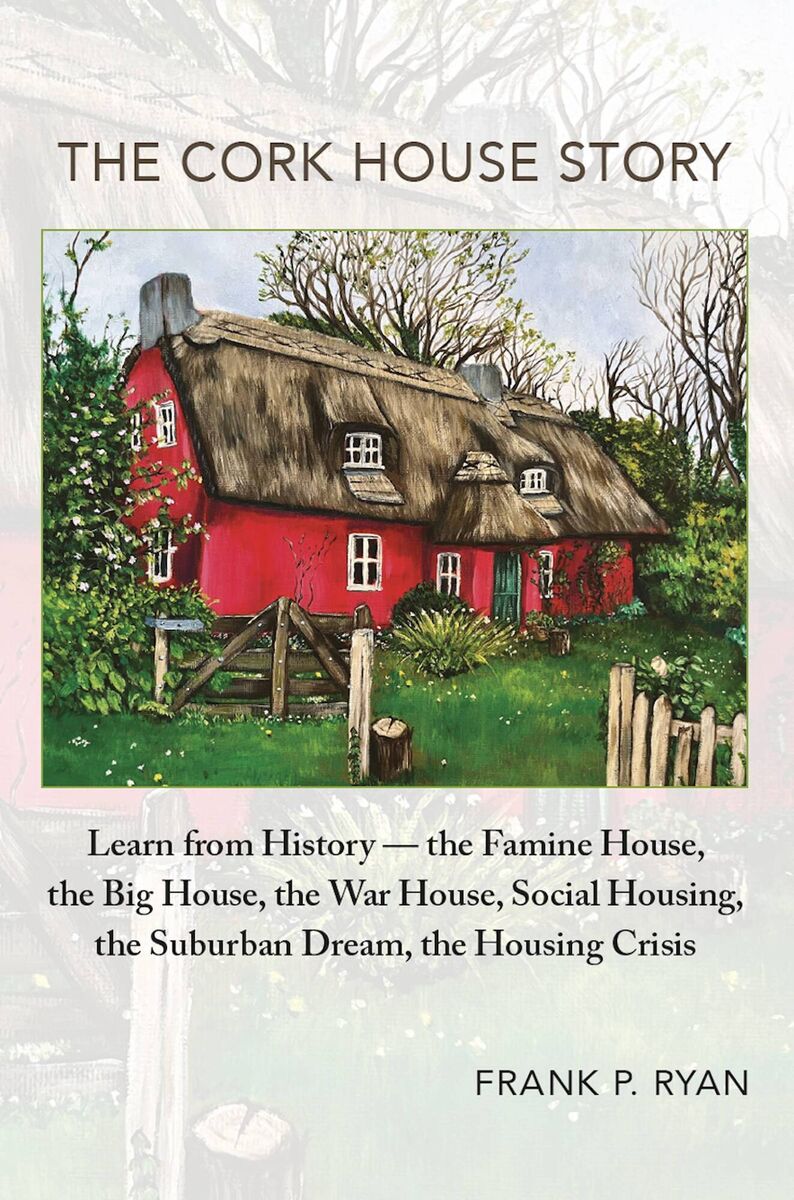 The Cork House Story cover by Frank P Ryan Carrigdubh Press
