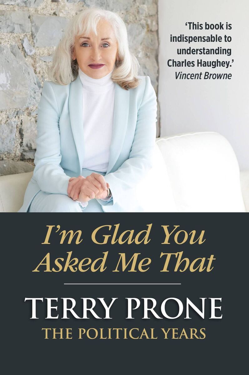 I'm Glad You Asked Me That, by Terry Prone