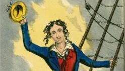 Anne Jane Thornton dressed as a seaman to cross the Atlantic in search of her lover.
