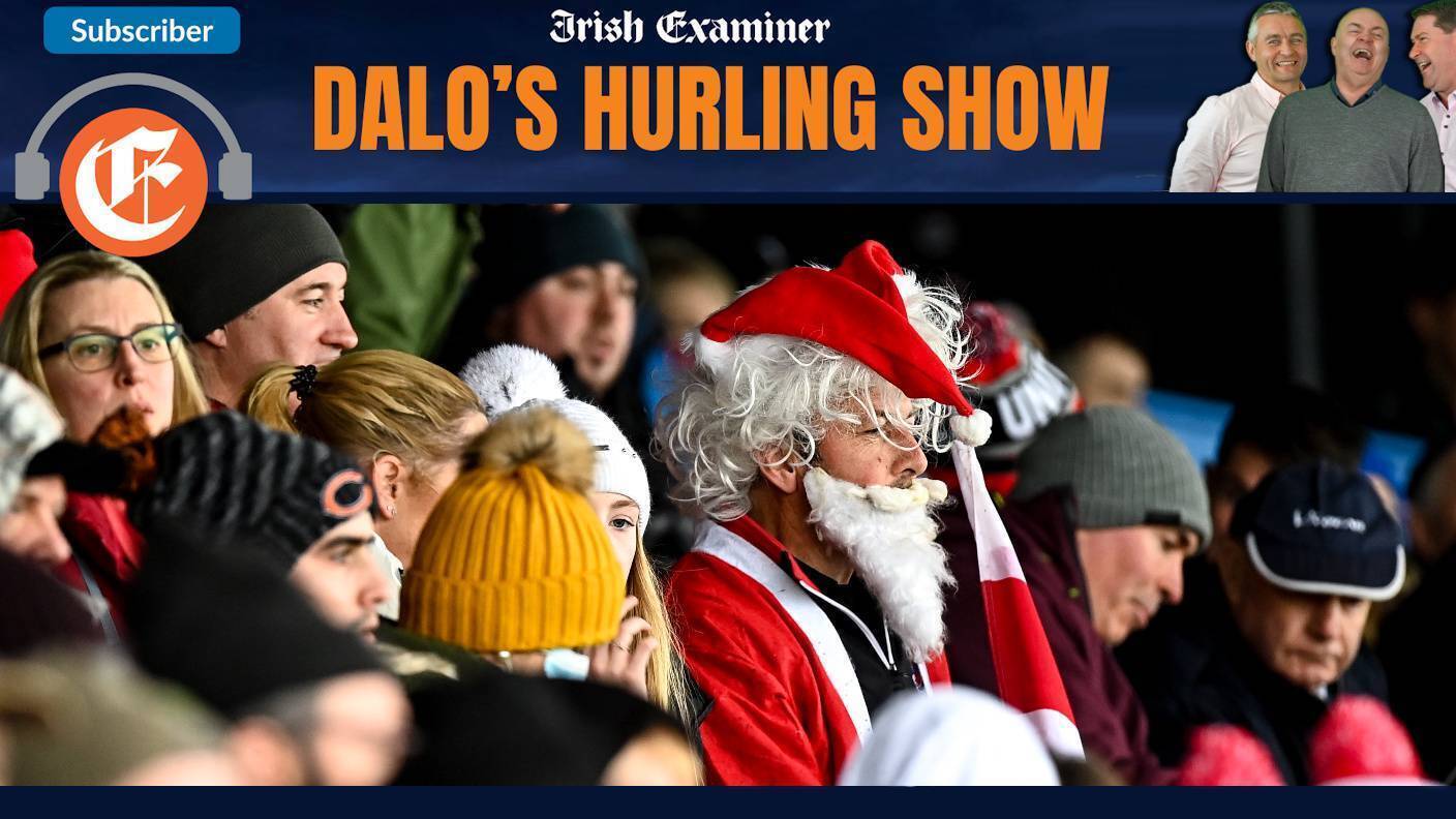 Dalo's Hurling Show: Not vintage semis but a right final in store. And what do the county managers want for Christmas?