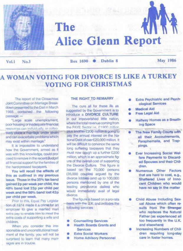 Fine Gael TD Alice Glenn went against her own party to tell us that a woman voting for divorce was like a turkey voting for Christmas. Fine Gael TD Alice Glenn went against her own party to tell us that a woman voting for divorce was like a turkey voting for Christmas.
