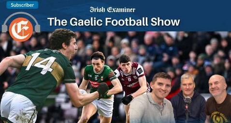 The Gaelic Football Show: shocks and controversies on the opening weekend of the league