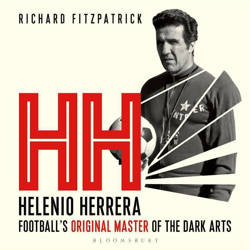 HH: Football’s Original Master of the Dark Arts by Richard Fitzpatrick 